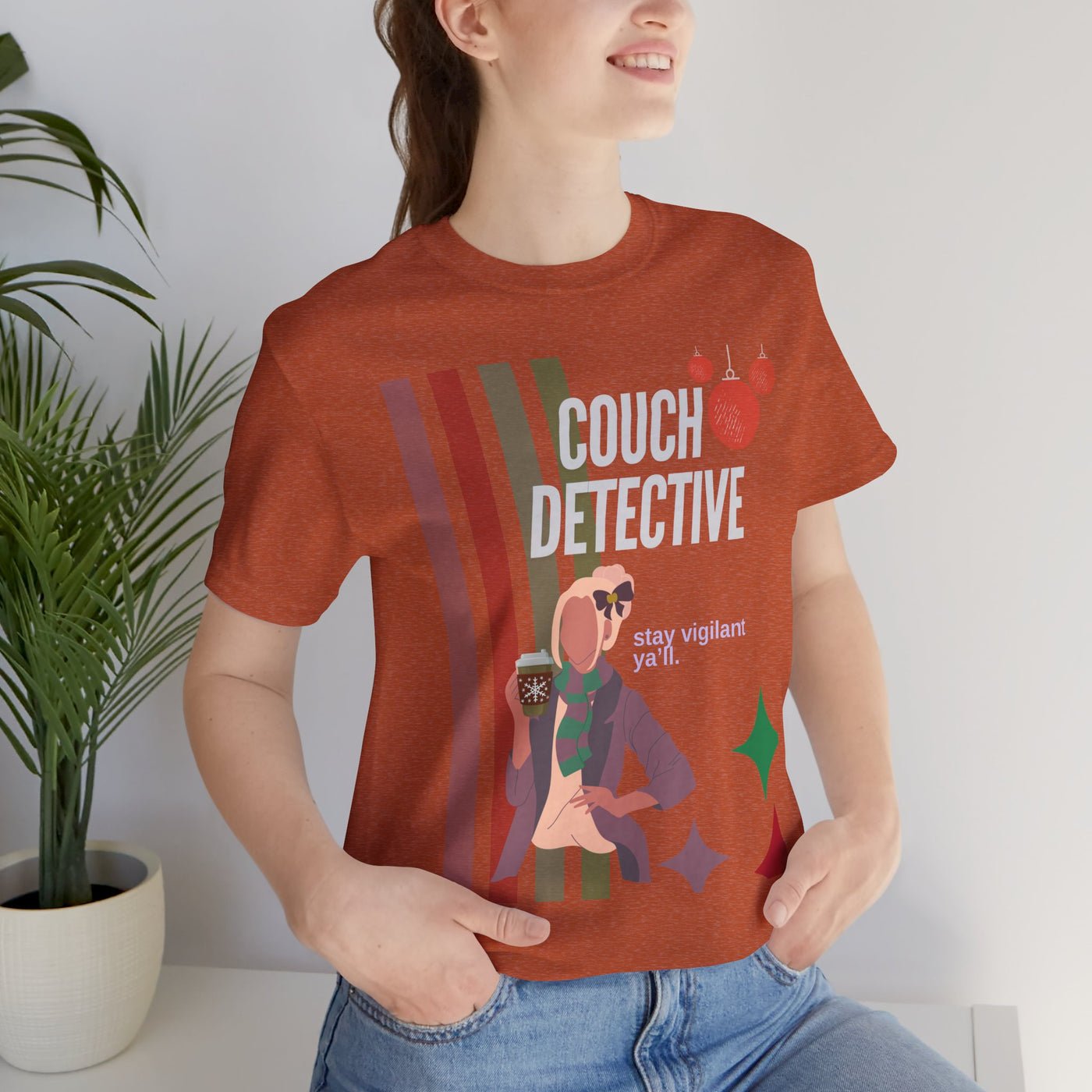 T-shirt: Couch Detective | Stay Vigilant | Holiday Edition