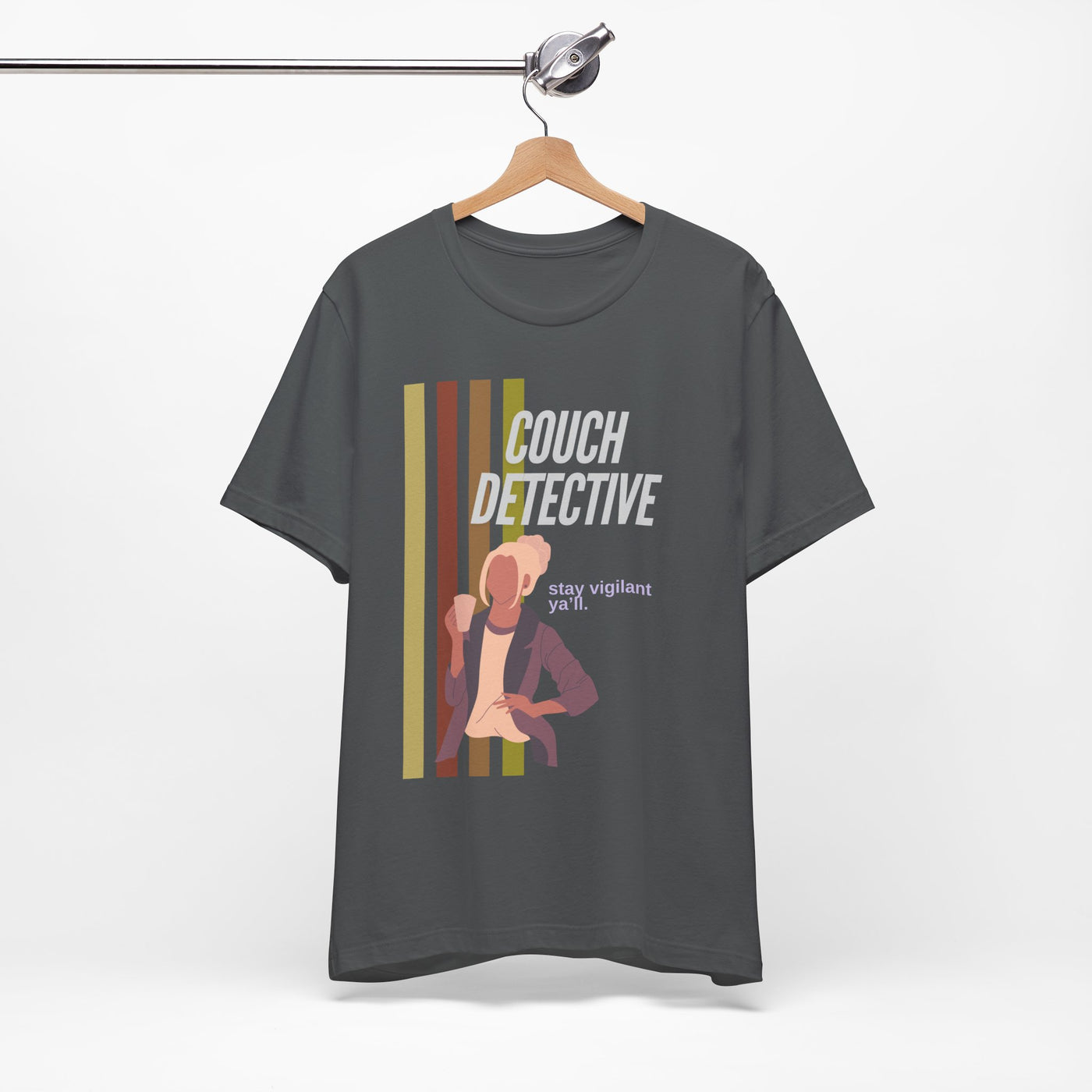 T-shirt: Couch Detective | Stay Vigilant | Unisex