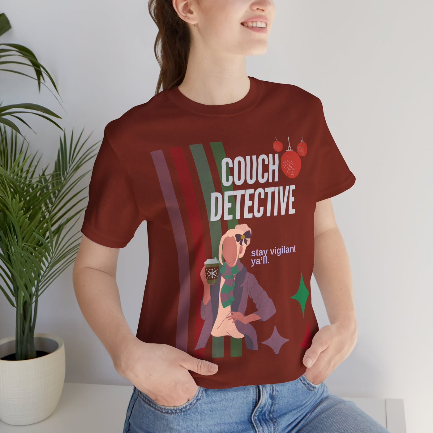 T-shirt: Couch Detective | Stay Vigilant | Holiday Edition