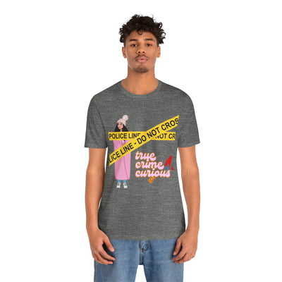 T-Shirt: True Crime Curious