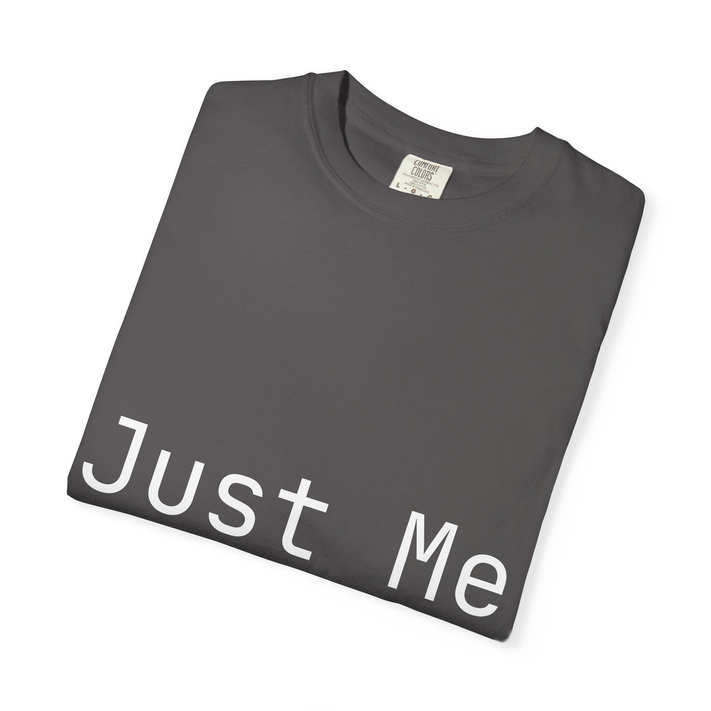 Unisex Garment-Dyed T-shirt: Just Me & IRL, Casual Wear, Gift for Friends, Everyday Style, Self-Expression Tee