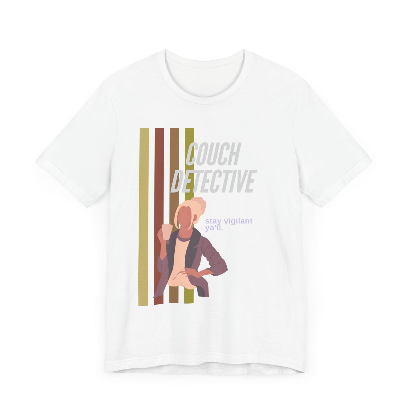 T-shirt: Couch Detective | Stay Vigilant | Unisex