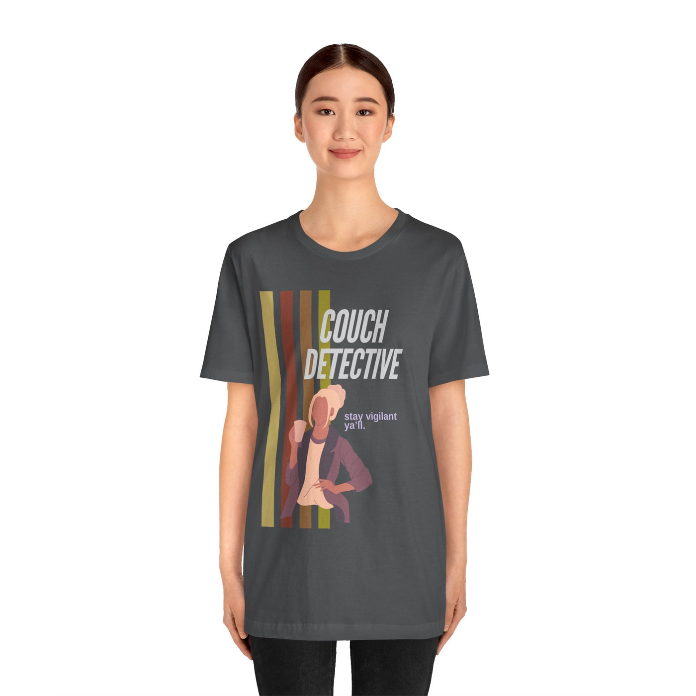 T-shirt: Couch Detective | Stay Vigilant | Unisex