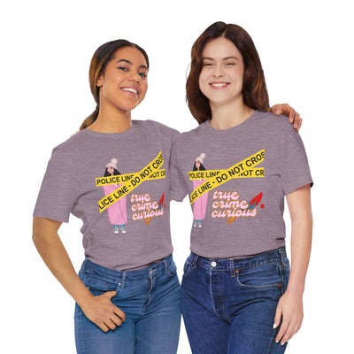 T-Shirt: True Crime Curious