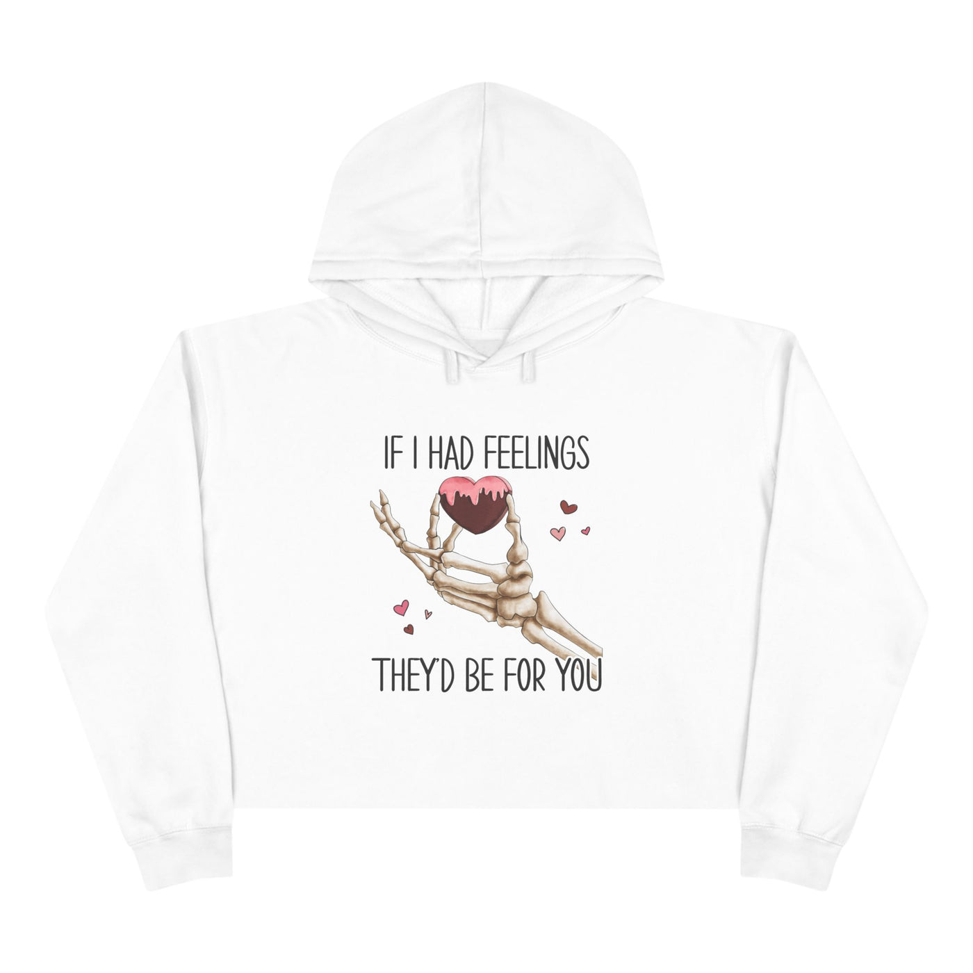 Hoodie: No Feelings