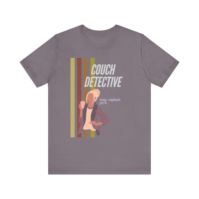 T-shirt: Couch Detective | Stay Vigilant | Unisex