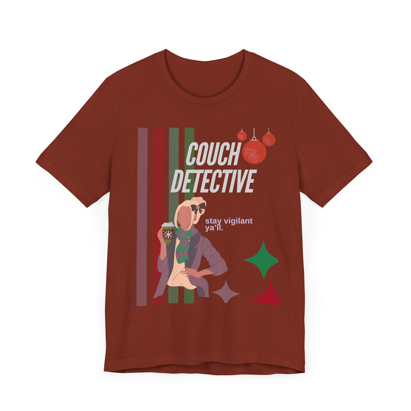 T-shirt: Couch Detective | Stay Vigilant | Holiday Edition