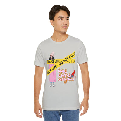 T-Shirt: True Crime Curious