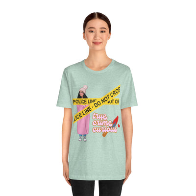 T-Shirt: True Crime Curious