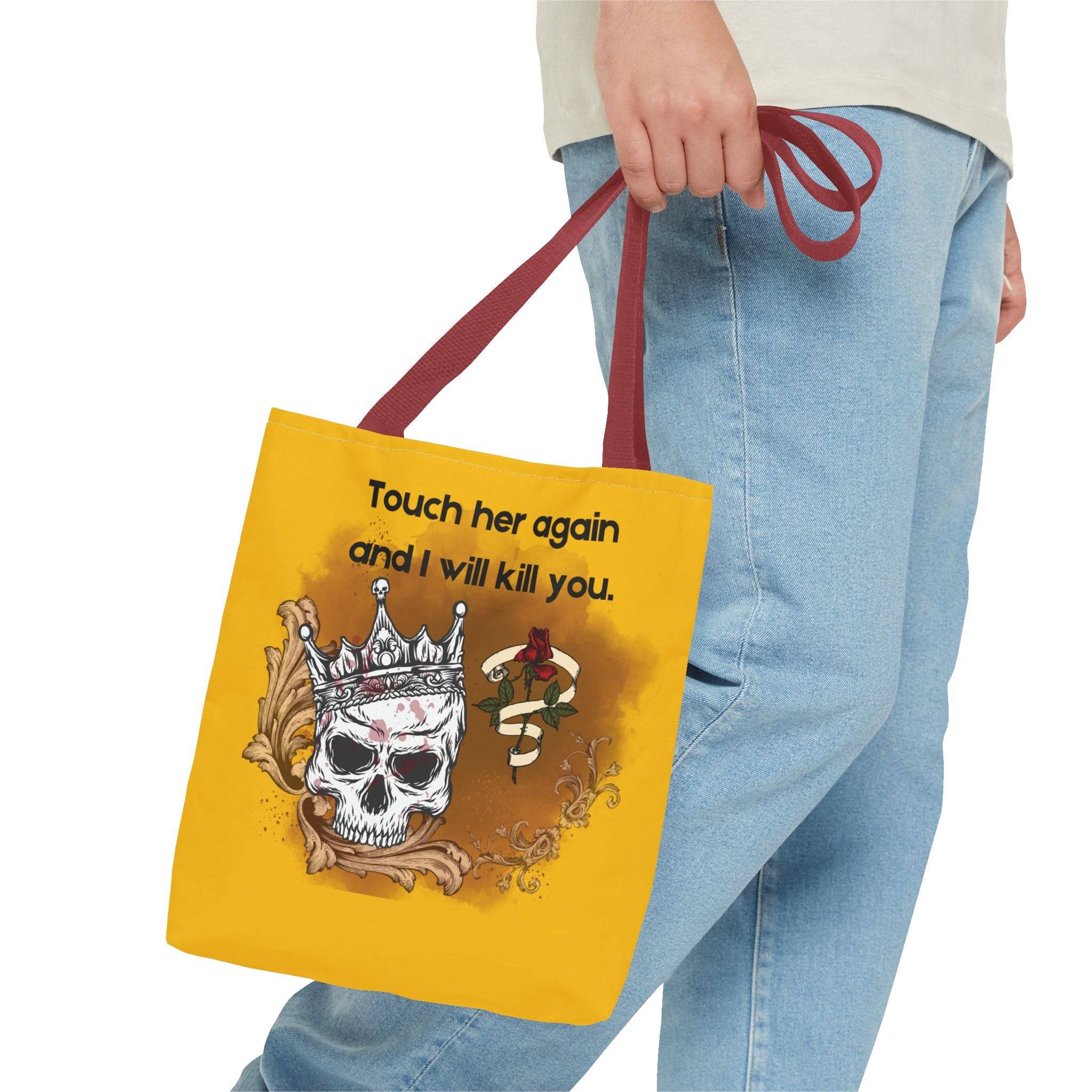 Tote Bag: "Touch Her Again and I Will Kill You" | Book Nerd