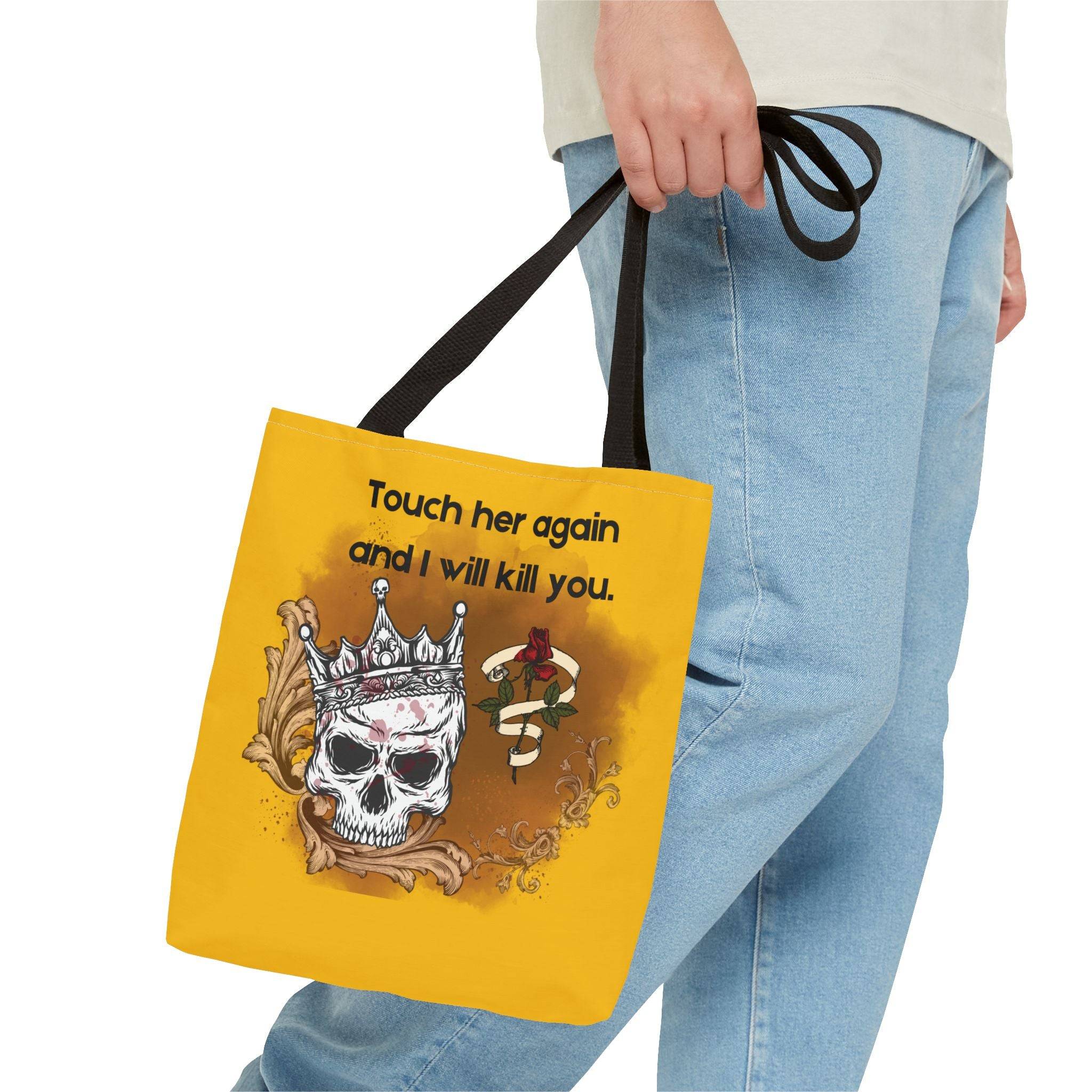 Tote Bag: "Touch Her Again and I Will Kill You" | Book Nerd