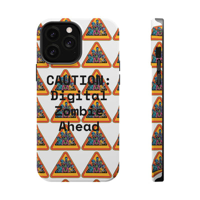 Phone Case: Caution: Digital Zombie Ahead Phone Case | Quirky Smartphone Protection, Unique Gift, Trendy Accessory, Fun Design, Geeky Style