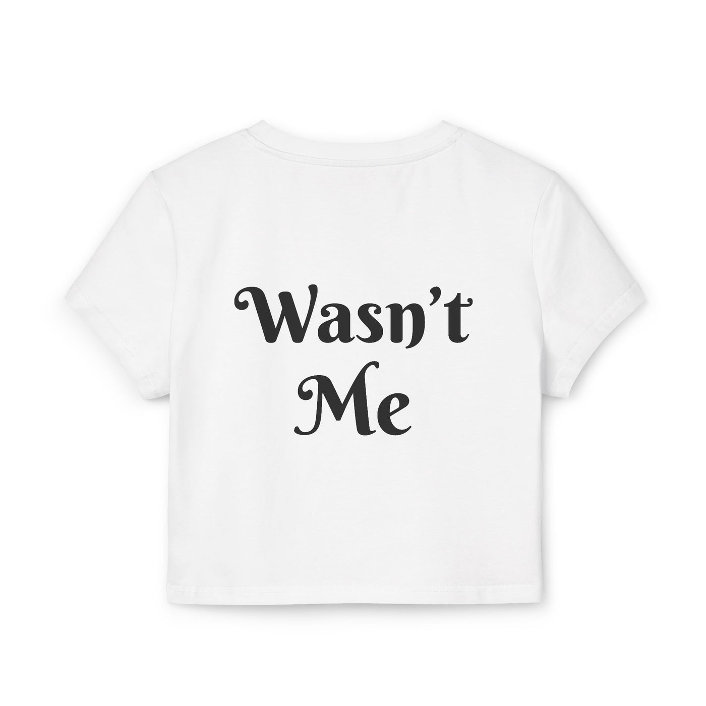 T-Shirt:  Whimsical Cat Design Women's Baby Tee - "Wasn't Me" Statement Shirt