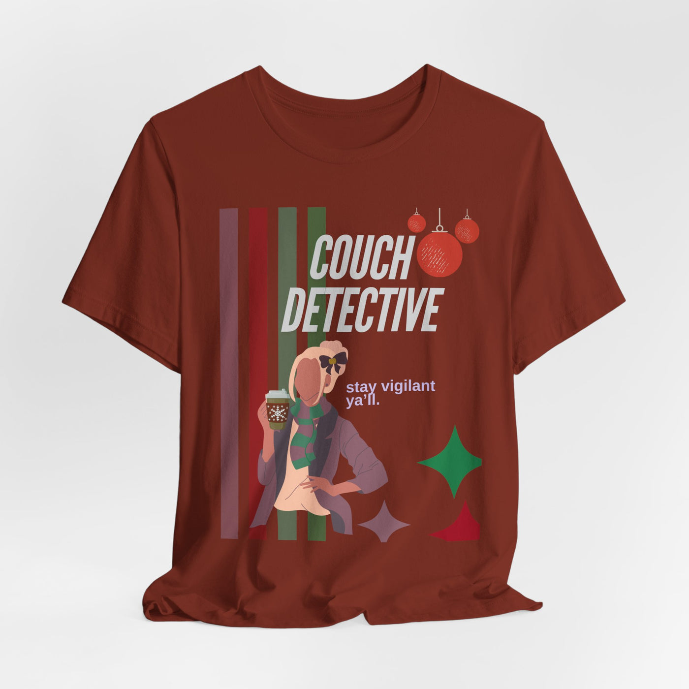T-shirt: Couch Detective | Stay Vigilant | Holiday Edition