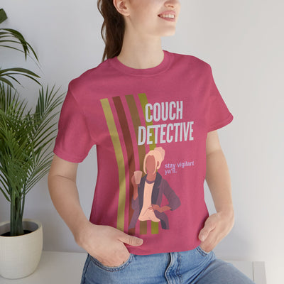 T-shirt: Couch Detective | Stay Vigilant | Unisex