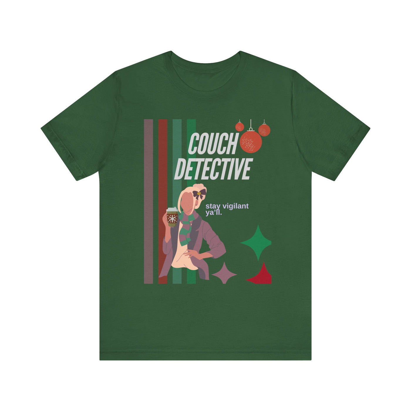 T-shirt: Couch Detective | Stay Vigilant | Holiday Edition