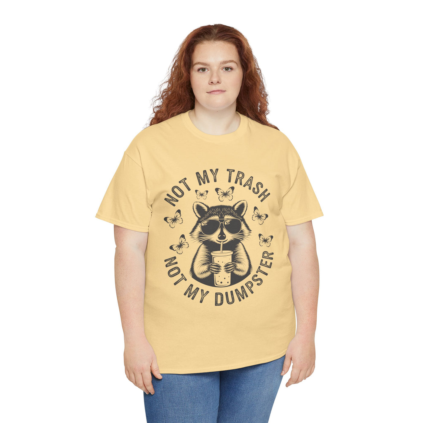 Funny Raccoon Tee - Not my Trash, Not My Dumpster