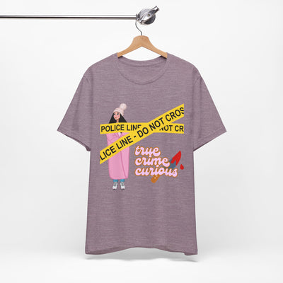 T-Shirt: True Crime Curious