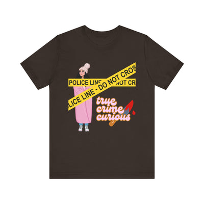 T-Shirt: True Crime Curious