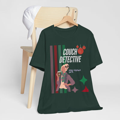 T-shirt: Couch Detective | Stay Vigilant | Holiday Edition