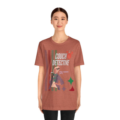T-shirt: Couch Detective | Stay Vigilant | Holiday Edition