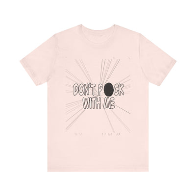 T-Shirt: "Don't Puck With Me" | Hockey Adventure
