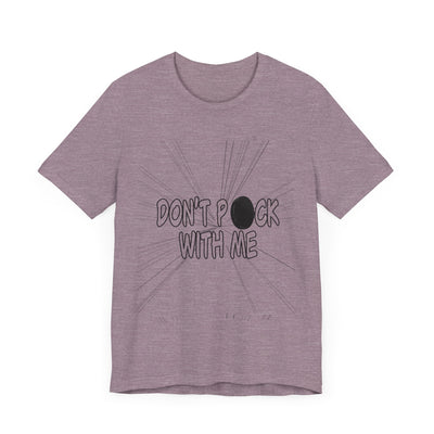 T-Shirt: "Don't Puck With Me" | Hockey Adventure