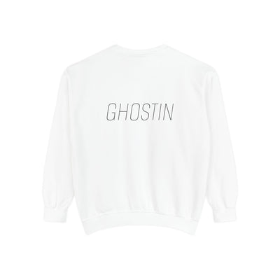 Sweatshirt: Ghostin…The Original. Sweatshirt.