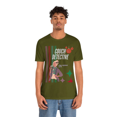 T-shirt: Couch Detective | Stay Vigilant | Holiday Edition