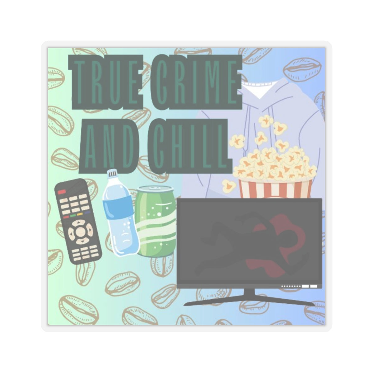Kiss-Cut Sticker: True Crime and Chill