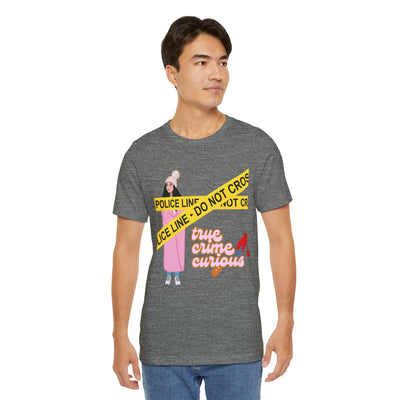 T-Shirt: True Crime Curious