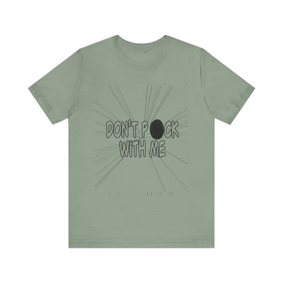 T-Shirt: "Don't Puck With Me" | Hockey Adventure