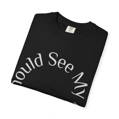 T-Shirt: Gamer Garment-Dyed Graphic Tee "You Should See My Avatar"Nerd Ring Graphic T-Shirt: You Should See My Avatar