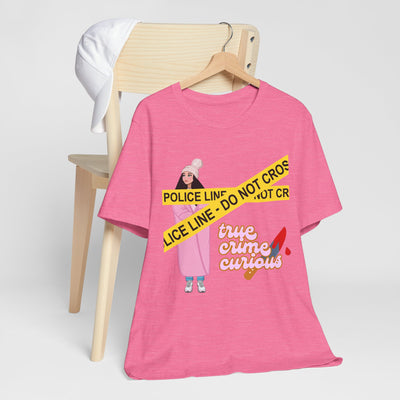T-Shirt: True Crime Curious