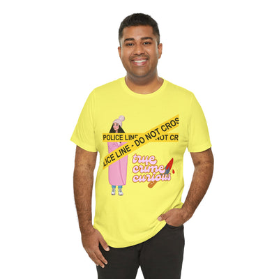 T-Shirt: True Crime Curious