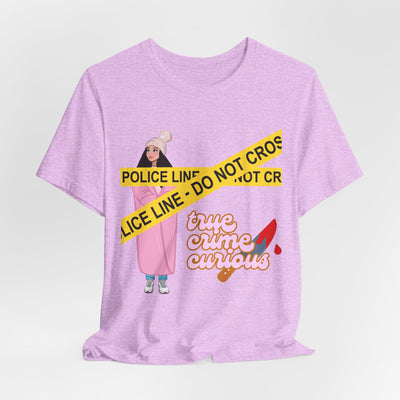 T-Shirt: True Crime Curious