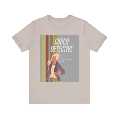 T-Shirt: Couch Detective | Stay Vigilant Y'all