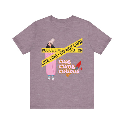 T-Shirt: True Crime Curious