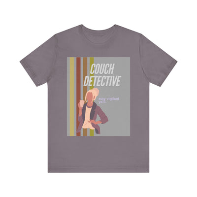 T-Shirt: Couch Detective | Stay Vigilant Y'all