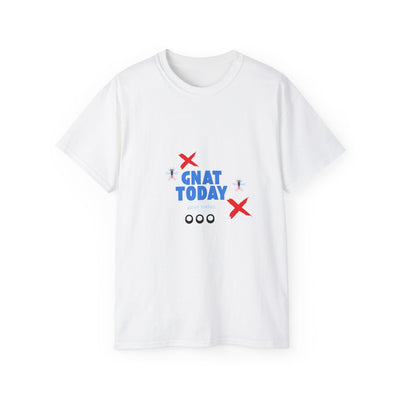 T-shirt: Gnat Today | Humor