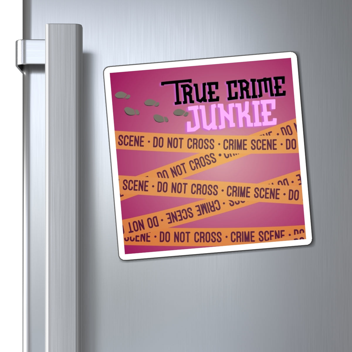 Refrigerator Magnet: True Crime Junkie Magnet in Pink