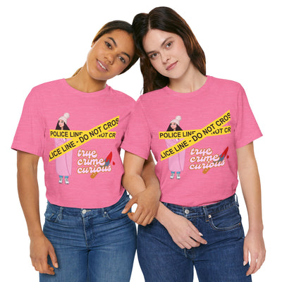 T-Shirt: True Crime Curious