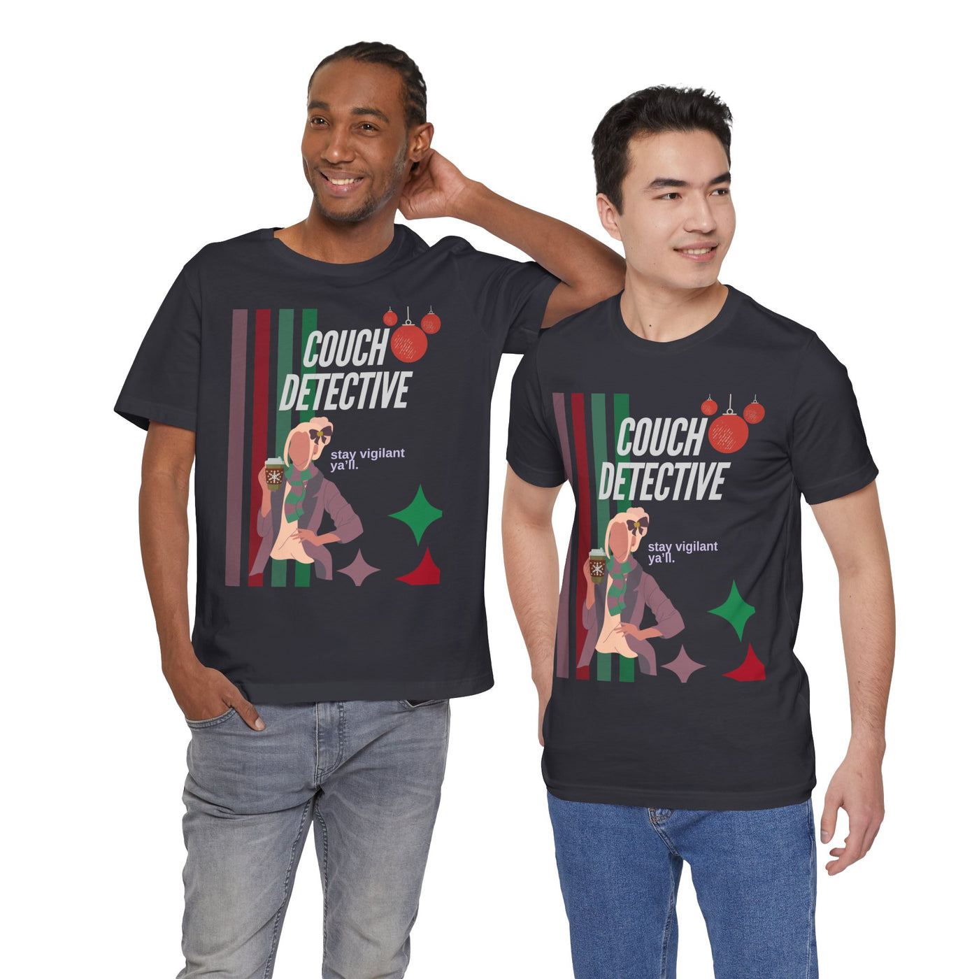 T-shirt: Couch Detective | Stay Vigilant | Holiday Edition