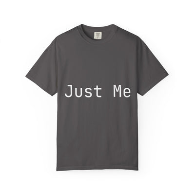 Unisex Garment-Dyed T-shirt: Just Me & IRL, Casual Wear, Gift for Friends, Everyday Style, Self-Expression Tee