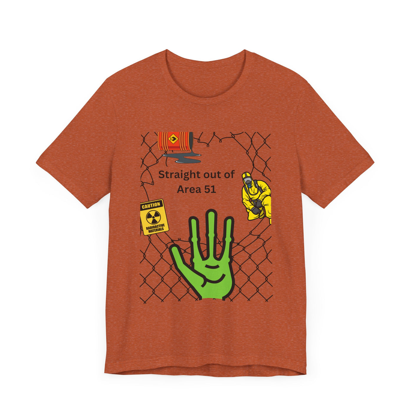 T-shirt: Straight out of Area 51