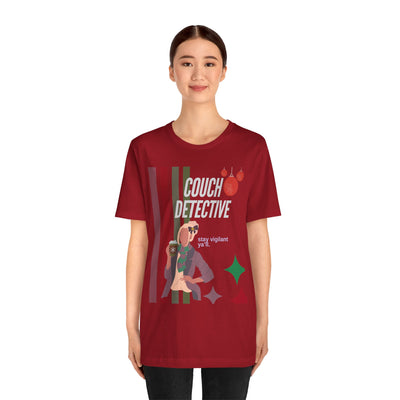 T-shirt: Couch Detective | Stay Vigilant | Holiday Edition