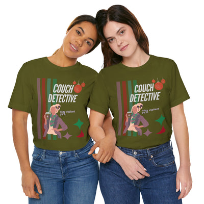 T-shirt: Couch Detective | Stay Vigilant | Holiday Edition