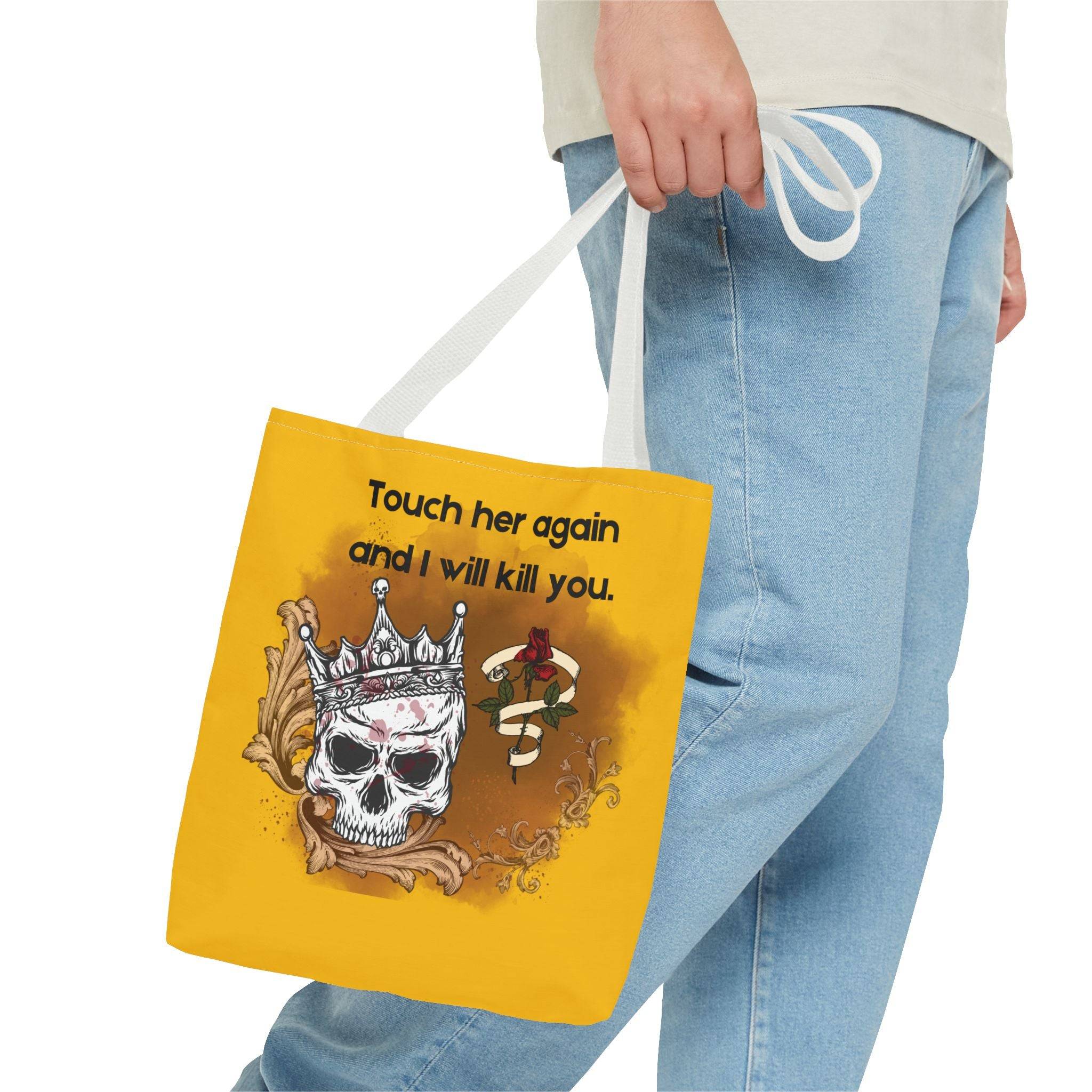 Tote Bag: "Touch Her Again and I Will Kill You" | Book Nerd