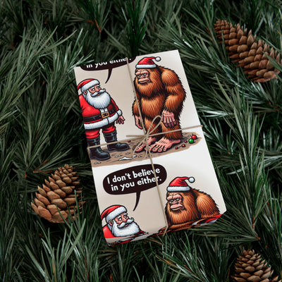 Wrapping paper with Santa and Bigfoot saying "I don't believe in you either".