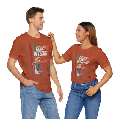 T-shirt: Couch Detective | Stay Vigilant | Holiday Edition